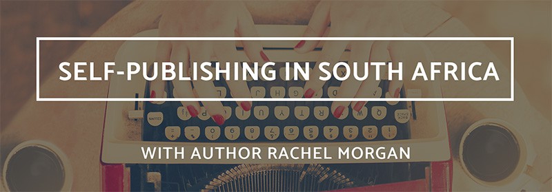 self-publishing-south-africa-rachel-morgan